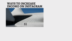 5 Ways to Increase Your Income on Instagram