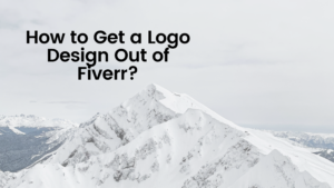 How to Get a Logo Design Out of Fiverr