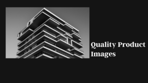 Use Quality Product Images