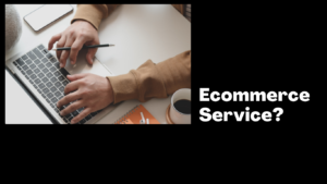 Ecommerce Service