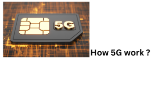 How 5G work ?
