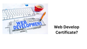 Web Develop Certificate