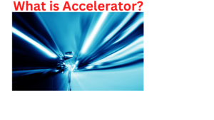What is Accelerator
