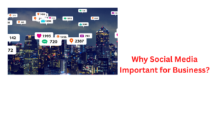 Why Social Media Important for Business