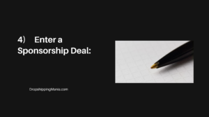 4) Enter a Sponsorship Deal