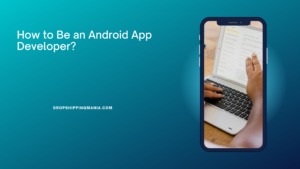 How to Be an Android App Developer