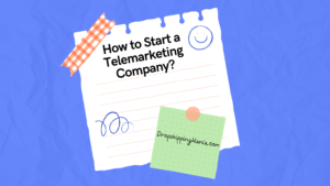 How to Start a Telemarketing Company