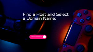 Find a Host and Select a Domain Name