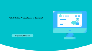What Digital Products are in Demand
