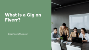 What is a Gig on Fiverr