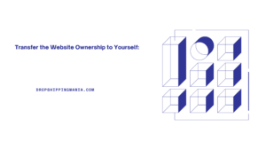 Transfer the Website Ownership to Yourself