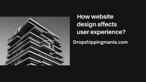 How website design affects user experience?