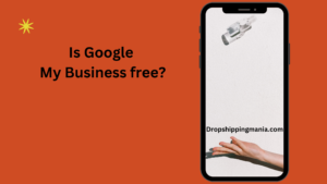 Is Google My Business free?