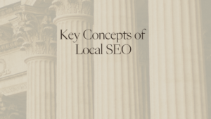 Key Concepts of Local SEO