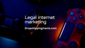 Legal internet marketing