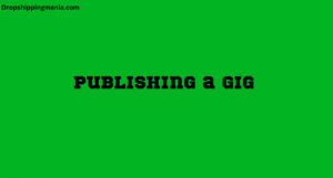 Publishing a Gig