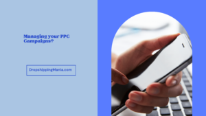 Managing your PPC Campaigns