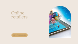 Online retailers