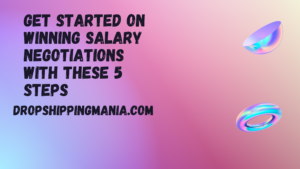 Get Started on Winning Salary Negotiations with These 5 Steps