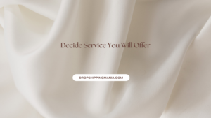 Decide Service You Will Offer