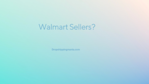 Walmart Sellers