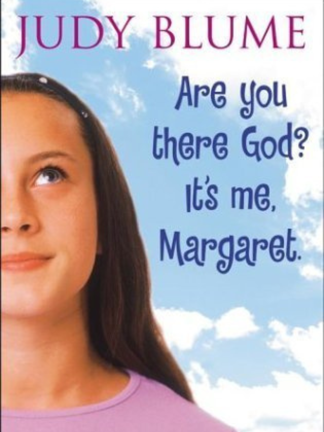 Are You There God It’s Me, Margaret