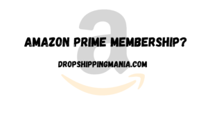 Amazon Prime Membership?
